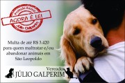 Sancionada lei que multa em até R$ 3.420 quem maltratar ou abandonar animais em São Leopoldo
