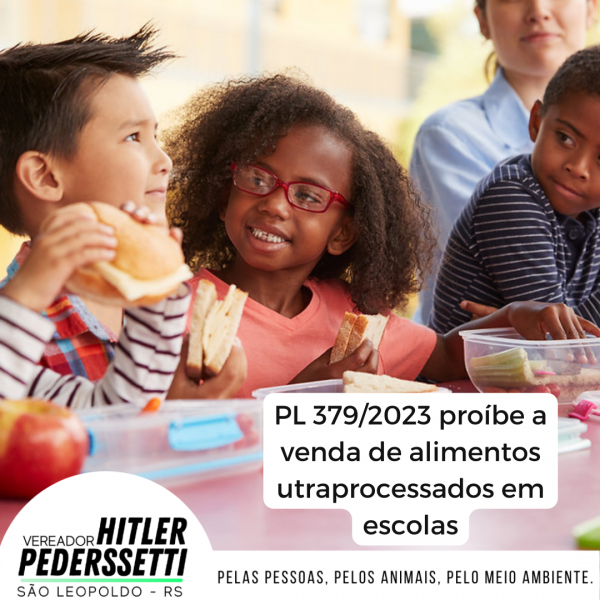 Vereador Hitler Pederssetti protocola projeto que proíbe alimentos ultraprocessados nas escolas