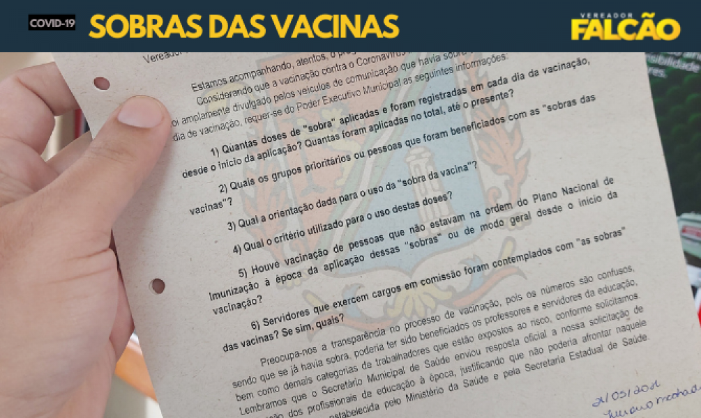 Vereador Falcão ainda cobra respostas sobre o destino anterior das sobras de vacina