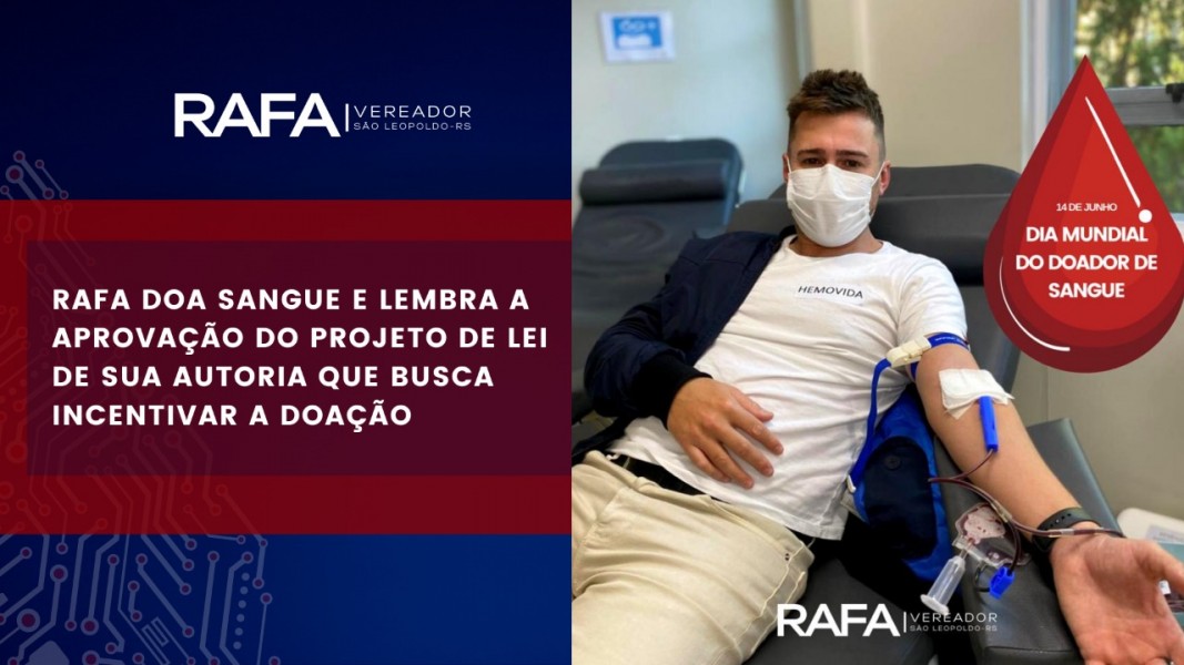 Vereador Rafa Souza faz doação de sangue