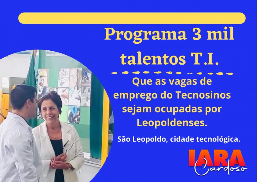 Vereadora Iara Cardoso participa do lançamento do Programa 3 Mil Talentos