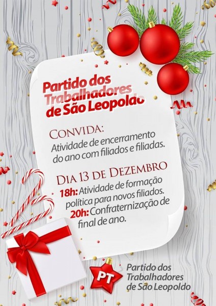 Partido dos Trabalhadores de São Leopoldo promove  festa de final de ano com apresentação de novos filiados