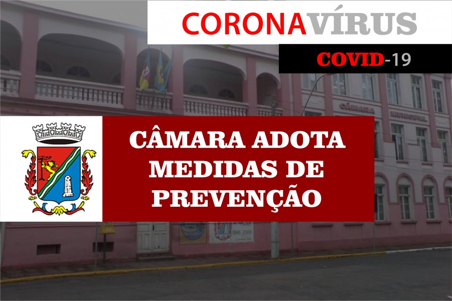 Presidente do Legislativo toma medidas para conter avanço do Coronavírus em São Leopoldo 